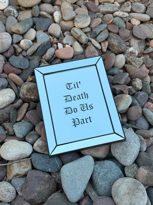 Till death do us part decorative mirror